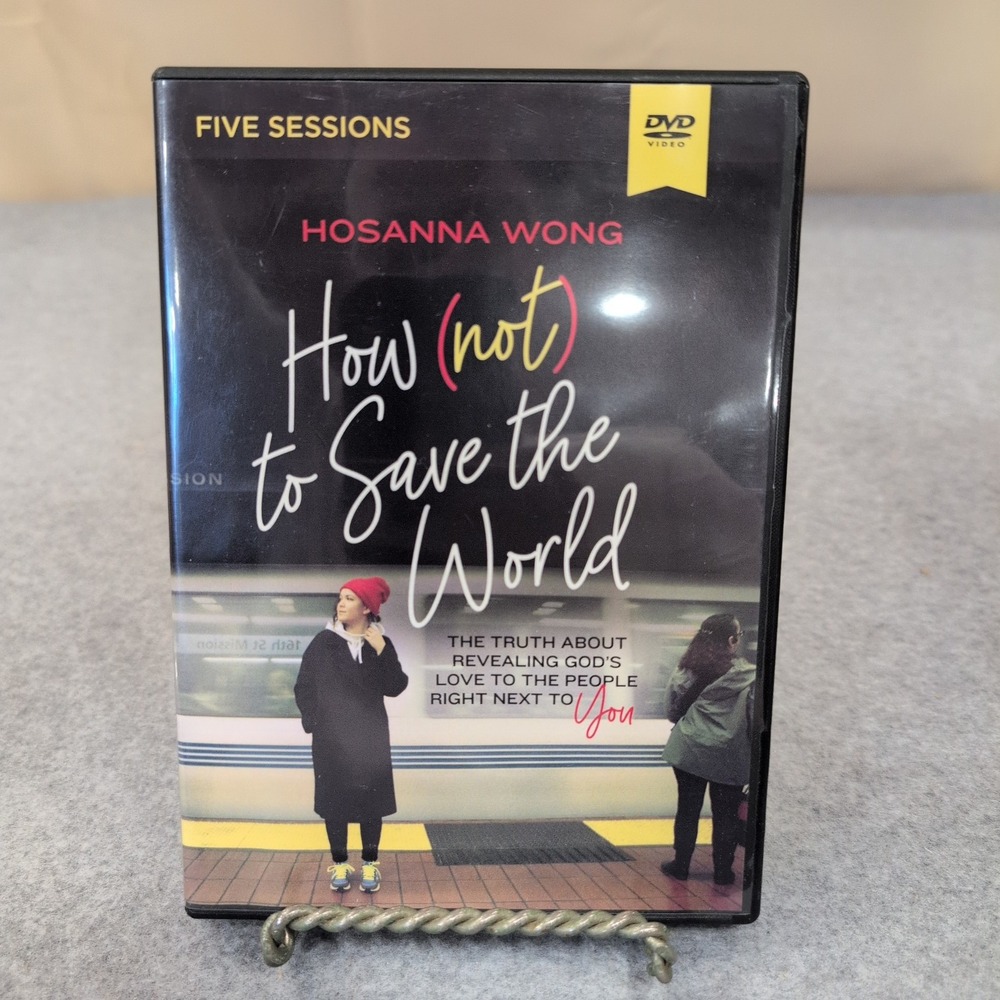 How Not to Save the World‎ Hosanna Wong DVD 5 Sessions HarperChristian Resources